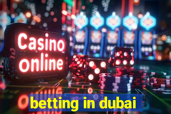 betting in dubai